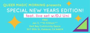 Queer Magic Morning Special New Years Dance!