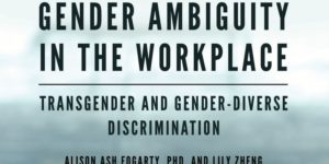 Gender Ambiguity in the Workplace Book Launch with Dr. Alison Ash and ...