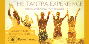 The Tantra Experience - Intro Weekend for Singles