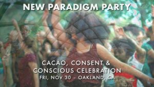 New Paradigm Party ~ 11/30