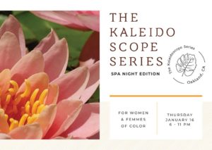 The Kaleidoscope Series: Spa Night - Hosted by The Chrysalis Space