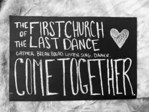 First Church of the Last Dance · Hosted by Rose Crespo