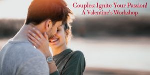 Couples: Ignite Your Passion - VDay Workshop [Hosted by Embodied Erotic]