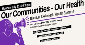 VIRTUAL Our Communities Our Health: Take Back Alameda Health System