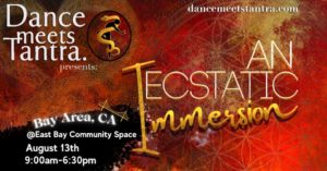 Dance Meets Tantra x Bay Area! Aug 13 Immersion