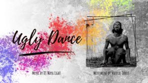 Ugly Dance - music by DJ Maya Light, movement by Nicolas Jadot